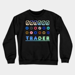 Crypto Trader Bitcoin & Cryptocurrency Crewneck Sweatshirt